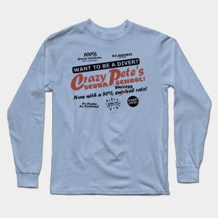 Crazy Pete's Scuba School Long Sleeve T-Shirt